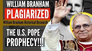 EXPOSED!!! Branham’s Pope Prophecy Was PLAGIARIZED!!! Hidden Agenda Revealed! - Charles Paisley
