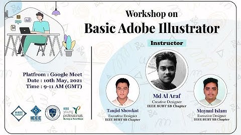 Basic Adobe Illustrator I IEEE BUBT Student Branch