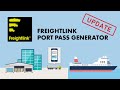 Freightlink Port Pass Generator - March 2023 Update