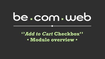 "Add to cart checkbox" module overview