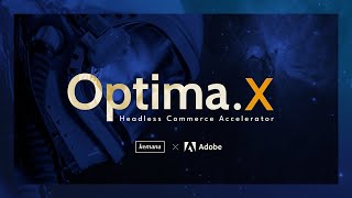 Optima. X - Adobe Commerce Accelerator - Rapid Deployment Solution