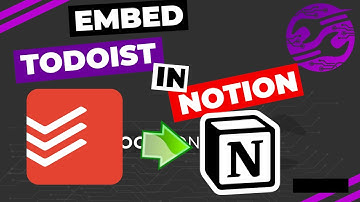 How to embed specific projects and labels from Todoist in Notion