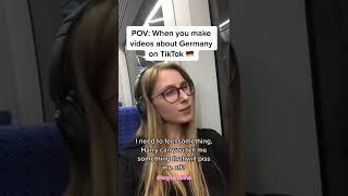 When I make videos about Germany on TikTok
