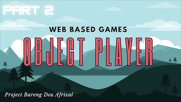 PROJEK WEB GAMES BARENG GUE  - PART 2