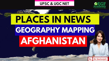 Afganistan l Places in News l Mapping UPSC l Current Affairs UPSC & UGC NET | October 2025