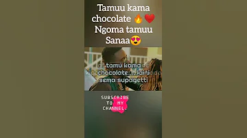 Tamu Kama Chocolate Lyrics By Madini Classic 
