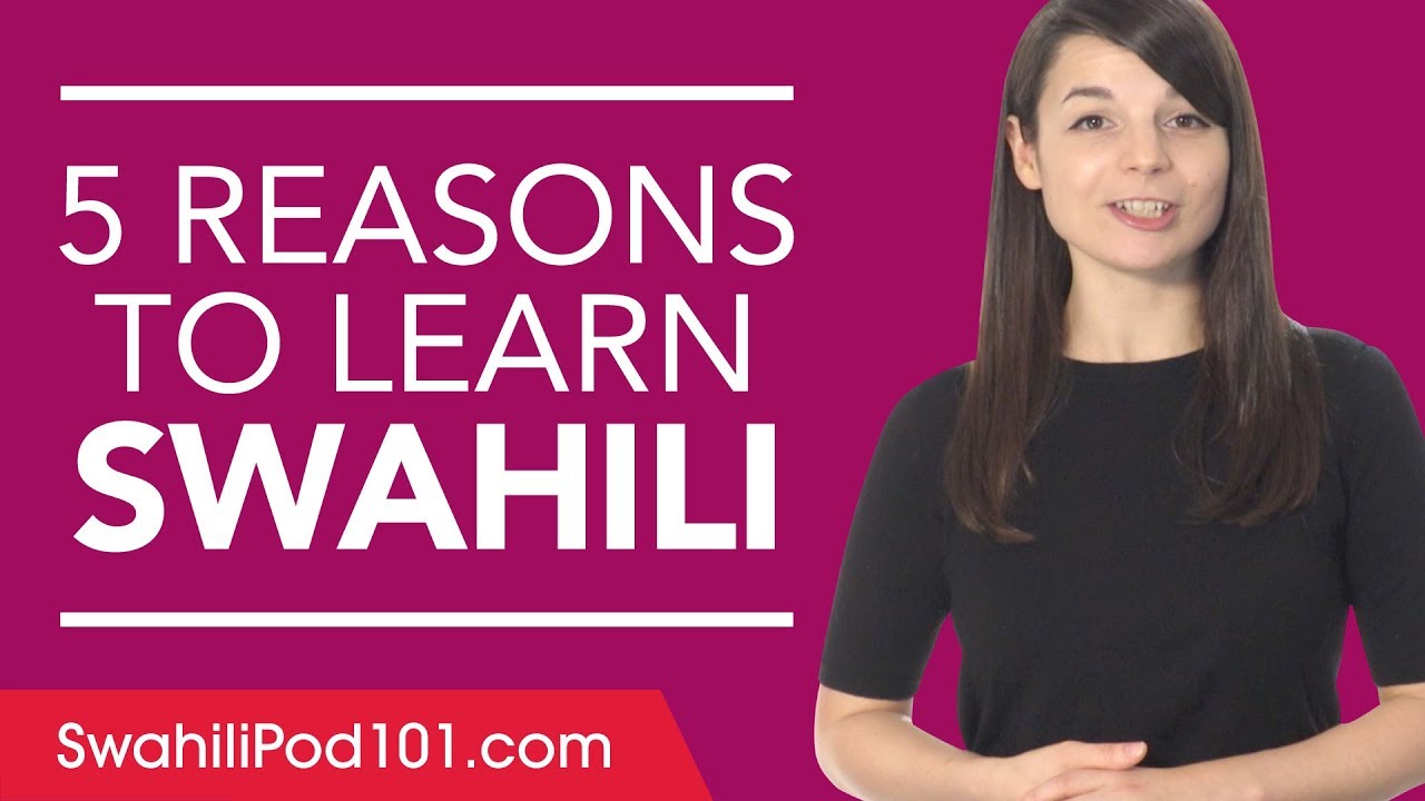 ⁣Why study Swahili? 5 reasons to get started.