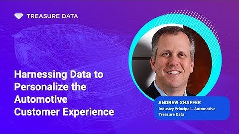 Harnessing Data to Personalize the Automotive Customer Experience