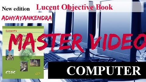 🔴Master video of Lucent objective COMPUTER. कंप्यूटर  Questions, Lucent Gk| COMPUTER| AdhyayankendrA
