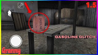 Granny New Gasoline Glitch! | Work 100% Version 1.5 (IOS and ANDROID)