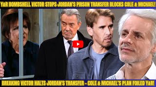 "Shocking: Victor Busts Jordan's Transfer - Cole & Michael’s Next Move Blocked | Y&R"