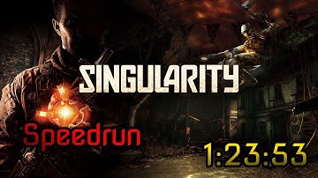 Singularity - Speedrun - Any% - 1:23:53