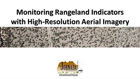 Monitoring Rangeland Indicators with High-Resolution Aerial Imagery