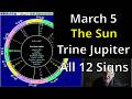 Thur March 5 2026: Astrology, I Ching, the Sun trine Jupiter