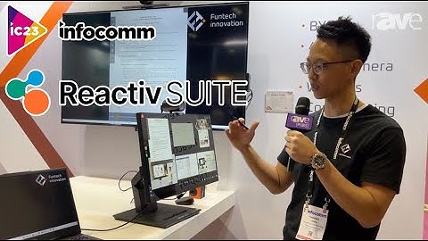 InfoComm 2023 | Engaging Presentation Digital Table Solution Reactiv SUITE | FunTech Innovation