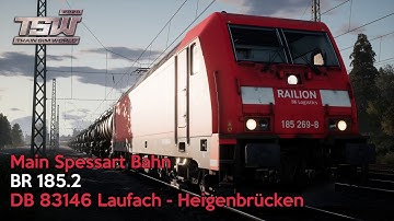 DB 83146 Laufach - Heigenbrücken - Main Spessart Bahn - DB BR185.2 - Train Sim World 2020