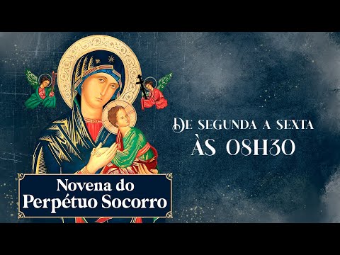 Novena de Nossa Senhora do Perpétuo Socorro | 27/08/25