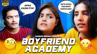 BoyFriend Academy | If Relationships had PTM | AASHIV MIDHA