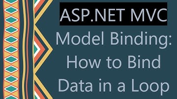 ASP.NET MVC Model Binding: How to Bind Data in a Loop
