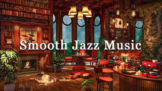 Smooth Jazz Music at Coffee Shop Music ☕ Soft Jazz Instrumental Music for Studying, Working, Unwind