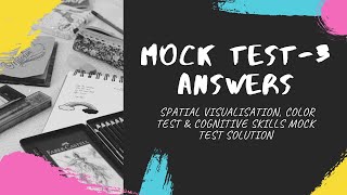MOCK TEST-3 SOLUTION | PTQ & MCQ | COLOR TEST | SPATIAL VISUALIZATION | COGNITIVE SKILL | NATA 2020