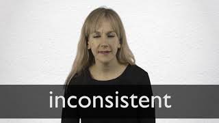 How to pronounce INCONSISTENT in British English