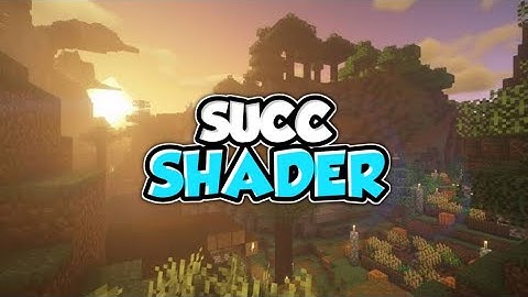 Top 1 Shader MCPE 1.18 - 1.17 | SUCC Shader | Shader Realistic | Support Ram 2GB - 16GB