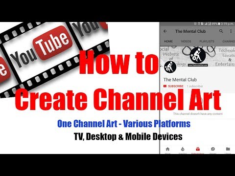 How to Create Channel Art for YouTube Channels