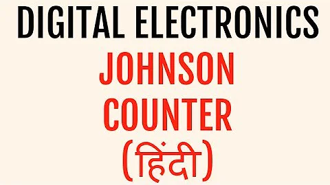 DE | Lec-56 | Johnson Counter |Twisted Ring Counter
