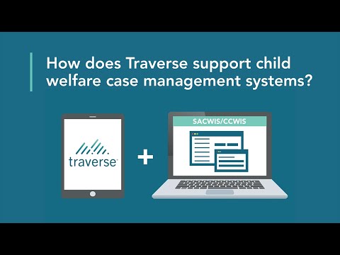 How does Traverse support child welfare case management systems?