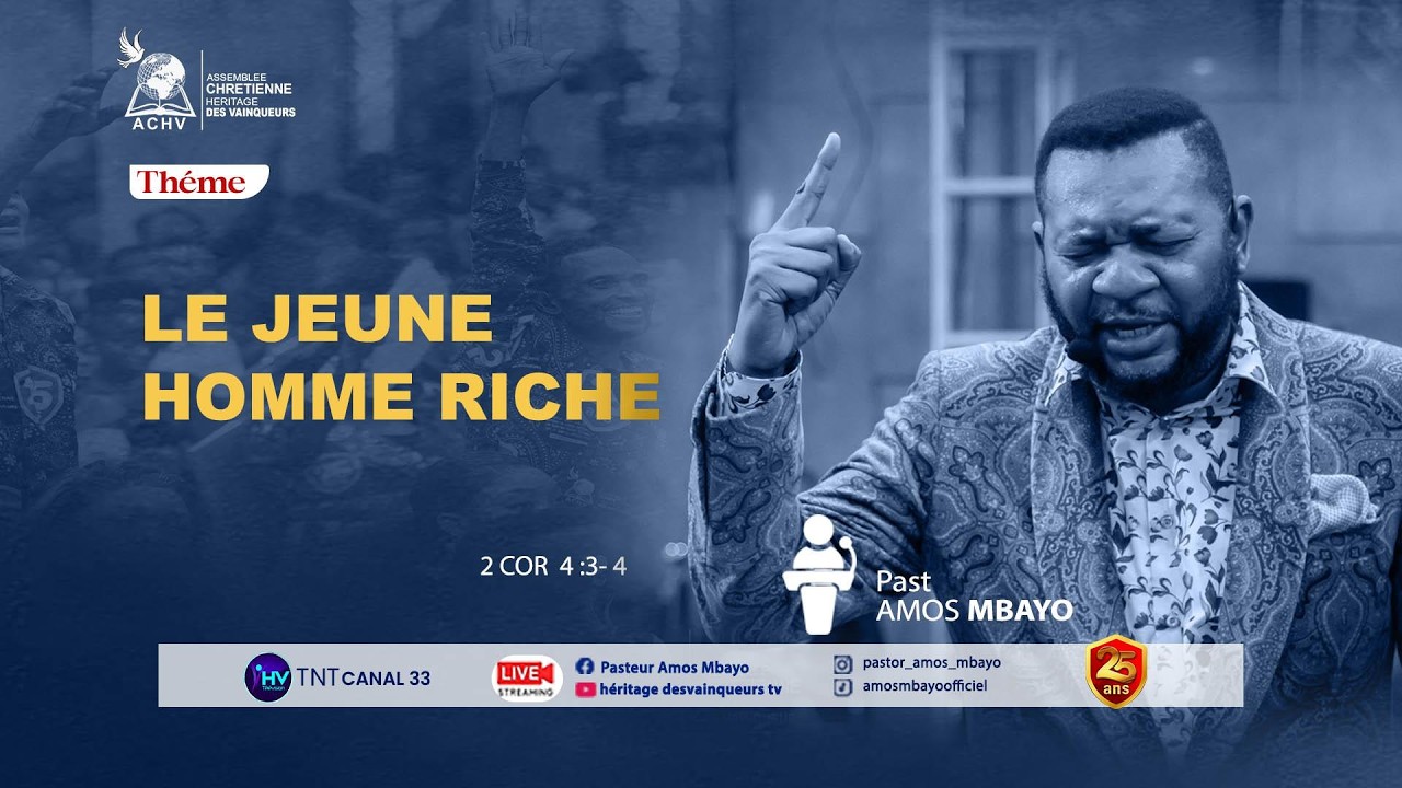 UN JEUNE HOMME RICHE DU 15 février 2026 By pasteur AMOS MBAYO