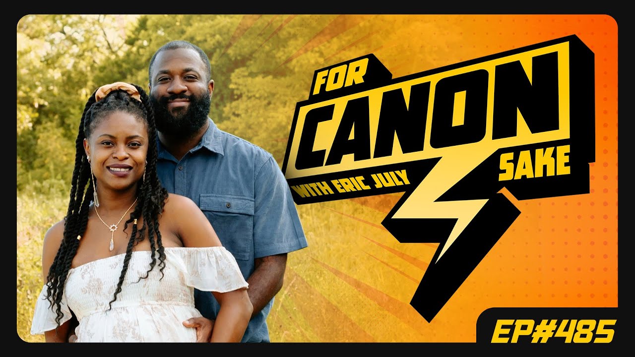 For Canon Sake Ep. 485 For Canon Sake Ep. 485