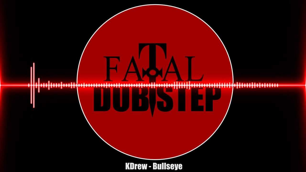 KDrew   Bullseye Dubstep