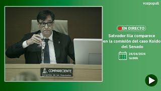 🔴 EN DIRECTO | Salvador Illa comparece en la comisión del caso Koldo del Senado