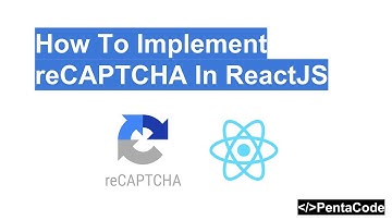 How To Implement reCAPTCHA In ReactJS