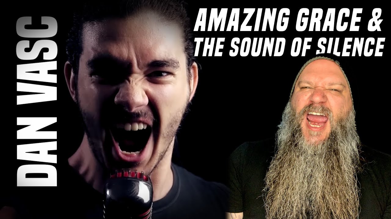 This Dude Can SING! Dan Vasc - Amazing Grace & Sound of Silence Cover Reaction