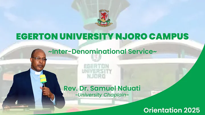 Egerton University Njoro Campus - Inter-Denominational Service || Rev. Dr. Samuel Nduati