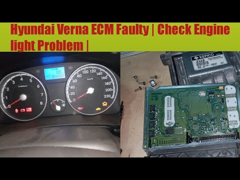 Hyundai Verna ECM Faulty | Check engine light Problem |