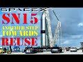 SpaceX flight-proven Starship SN15 takes another step towards reuse