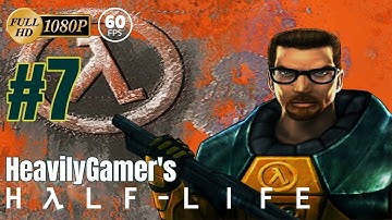 Half-Life Source Gameplay Walkthrough (PC) With HeavilyGamer Part 7