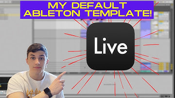 My Default Ableton Live Template | Speeding Up Workflow