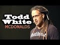 Todd White | MCDONALDS