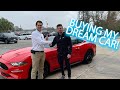 BUYING MY DREAM CAR  - 2019 MUSTANG GT PREMIUM 10 SPEED!!!