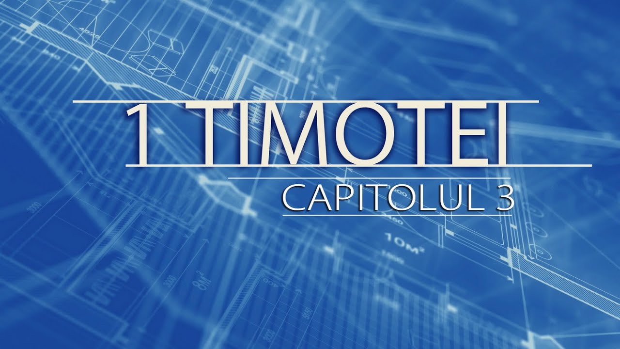 1 Timotei 3:1-13 - Calificat christos makridis