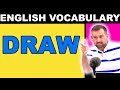 Many Meanings of DRAW