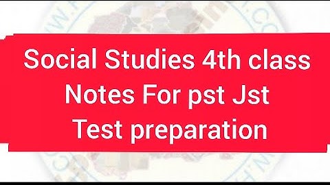 Social Study Class 4th Notes for pst jst Test