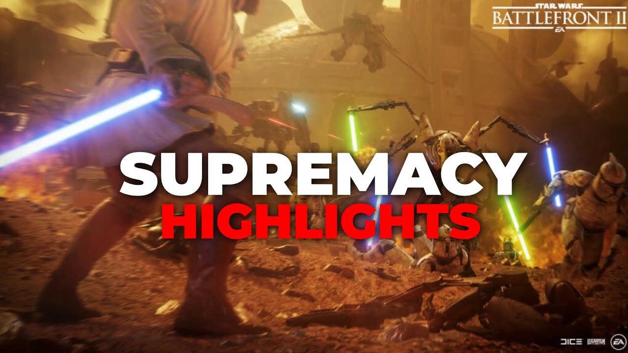 BATTLEFRONT 2 SUPREMACY GAMEPLAY HIGHLIGHTS 
