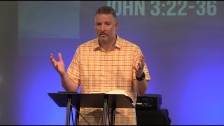 "He Must Increase, But I Must Decrease!" John 3:22-36