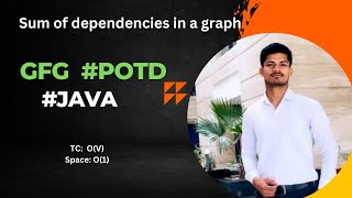 Famous POTD || days 37 || Sum of dependencies in a graph in java easy solution  || problem of the day #gfg Profile