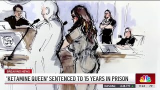 ‘Ketamine Queen' sentenced to 15 years in prison
